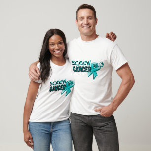 Screw Ovarian Cancer T-Shirt