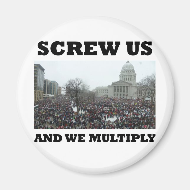 Screw us and we multiply magnet (Front)