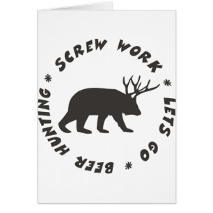 screw work beer hunting