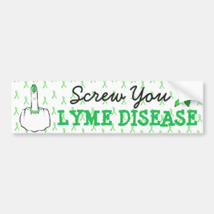 Screw You Lyme Disease Awareness Bumper Sticker