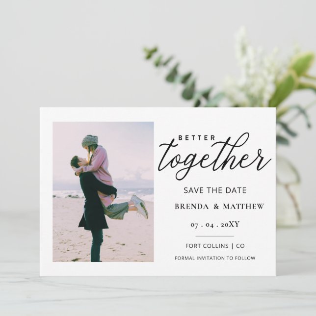 Script Better Together Minimalist Simple Photo Save The Date (Standing Front)