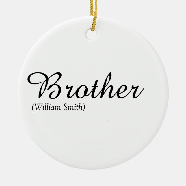 Script Brother Definition World's Best Ever Ceramic Ornament (Front)