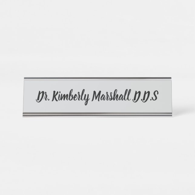 Script Dentist Gray Desk Name Plate (Front)
