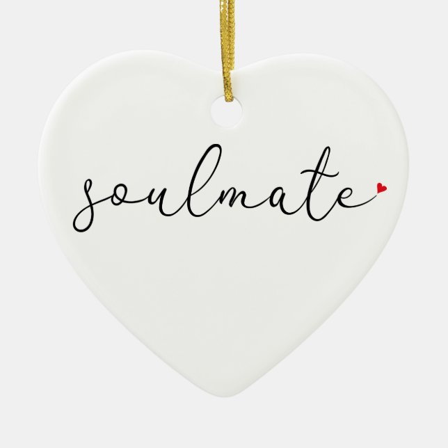 Script Love Heart Soulmate Definition Ceramic Ornament (Front)