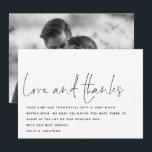 Script Love Thanks Photo Wedding Thank You<br><div class="desc">Script Love Thanks Photo Wedding Thank You. Love and thanks is in a set handwritten style with the details beneath. Lots of white space at the top for a contemporary touch! Easily personalise the rest of the text to your own details and replace the sample photo on the back with...</div>