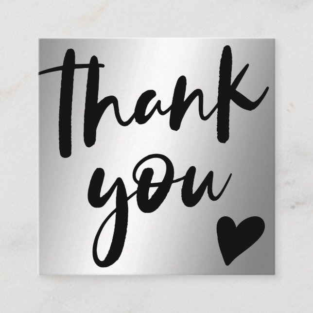 Script silver metallic chic order thank you square business card (Front)