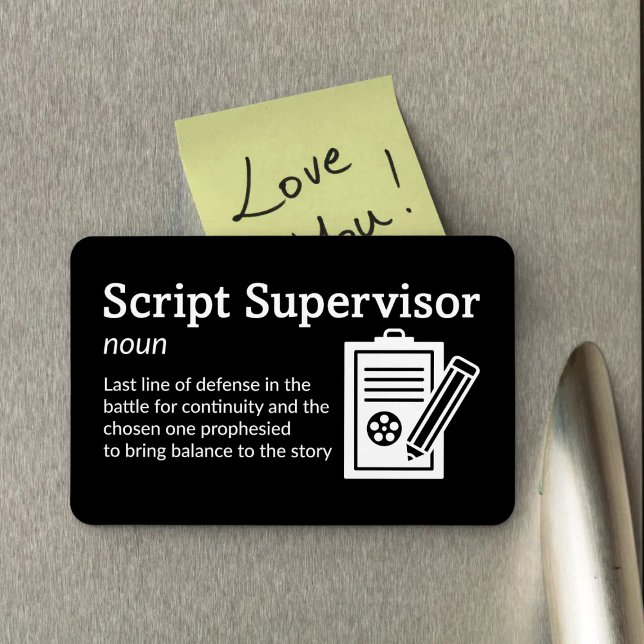 Script Supervisor Definition - Film 4" x 6" Flex Magnet (Creator Uploaded)