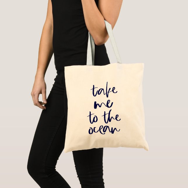 Script Take me to the Ocean Tote Bag (Front (Product))