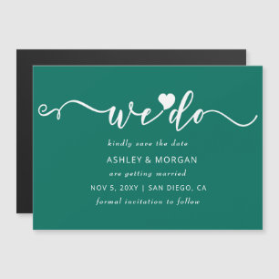 Script Teal Green Heart We Do Save the Date Magnetic Invitation