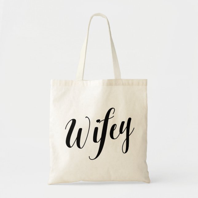 Script Tote | Wifey Bag (Front)
