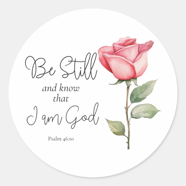 Scripture Be Still and Know that I am God Flower Classic Round Sticker (Front)