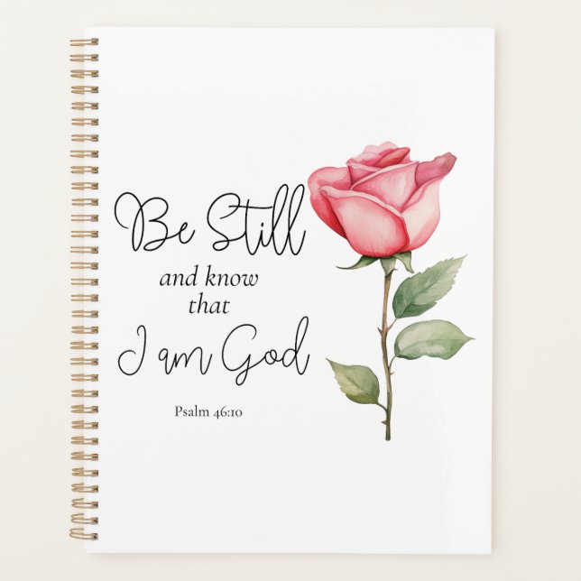 Scripture Be Still and Know that I am God Flower Planner (Front)