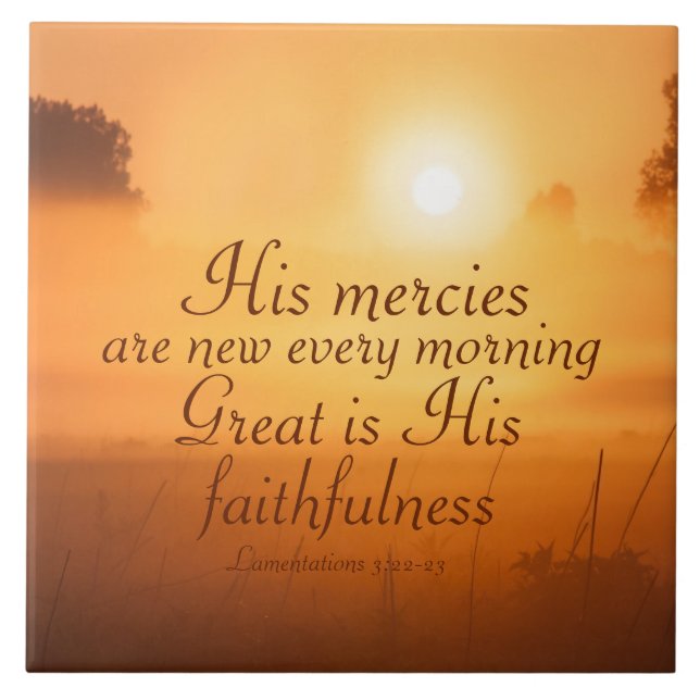 Scripture His mercies are new every morning Ceramic Tile (Front)