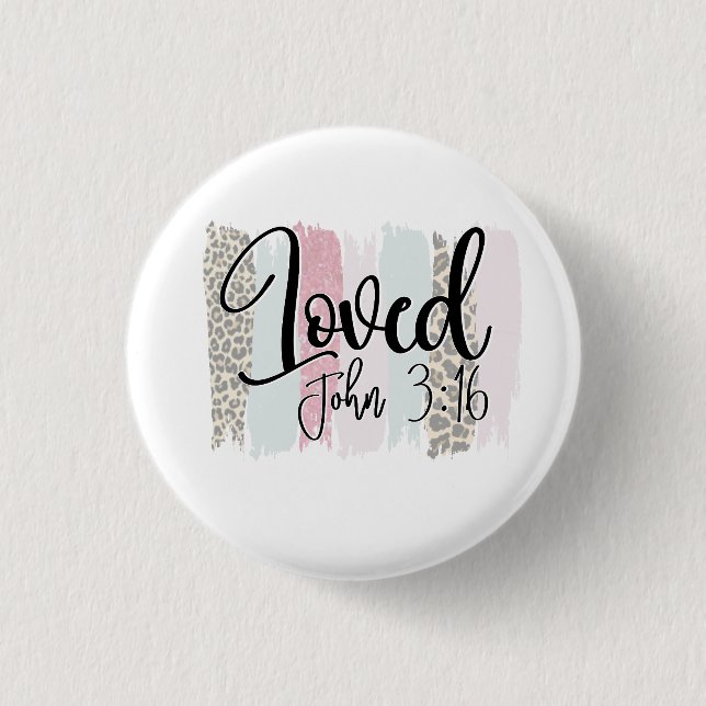 Scripture Loved John 3:16 3 Cm Round Badge (Front)