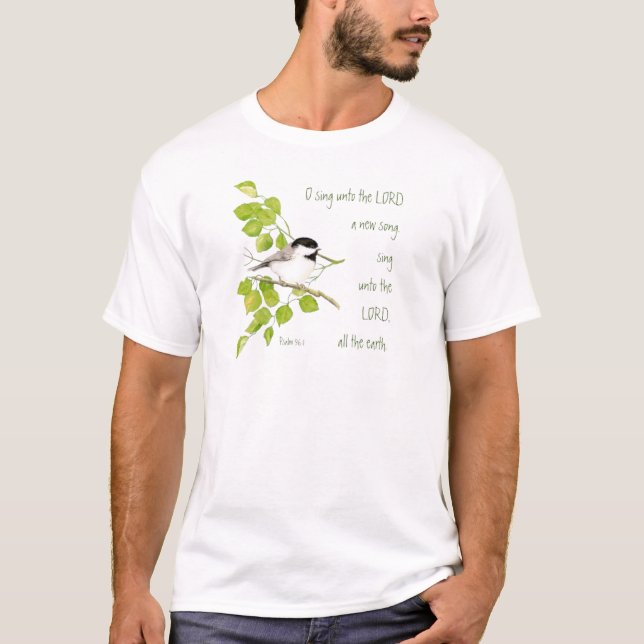 Scripture, O Sing Unto the Lord, Music Bird T-Shirt (Front)