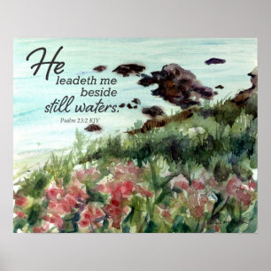 Scripture Psalm 23 He Leadeth Me Still Waters Poster