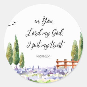 Scripture Psalm 25:1,I put My Trust Bluebird Art Classic Round Sticker