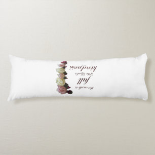 Scripture, Psalm 33, White and Pink Roses Body Cushion