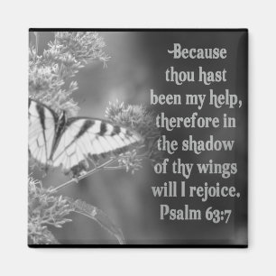 SCRIPTURE PSALM 63:7 W/ BUTTERFLIES MAGNET