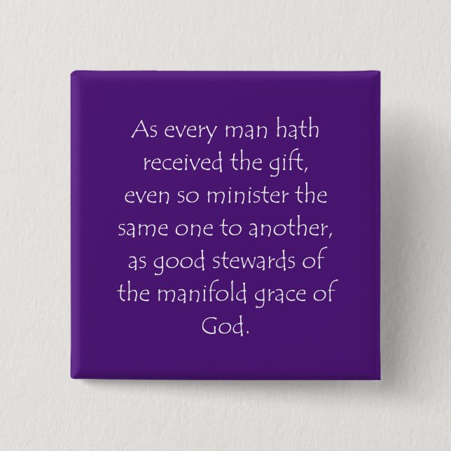 Scripture Quote 1 Peter 4 10 15 Cm Square Badge (Front)