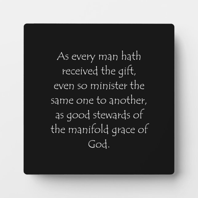 Scripture Quote 1 Peter 4 10 Plaque (Front)
