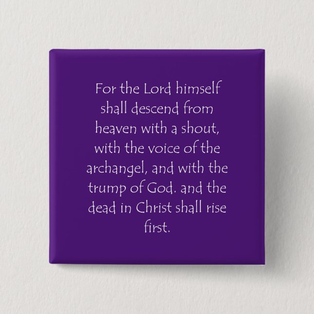 Scripture Quote 1 Thessalonians 4 16 15 Cm Square Badge (Front)