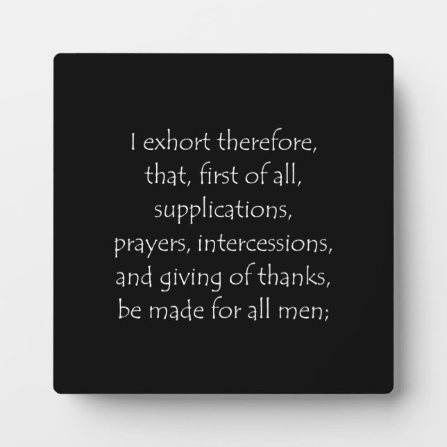 Scripture Quote 1 Timothy 2 1 Plaque (Front)