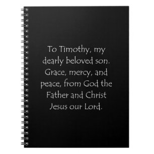 Scripture Quote 2 Timothy 1 2 Notebook