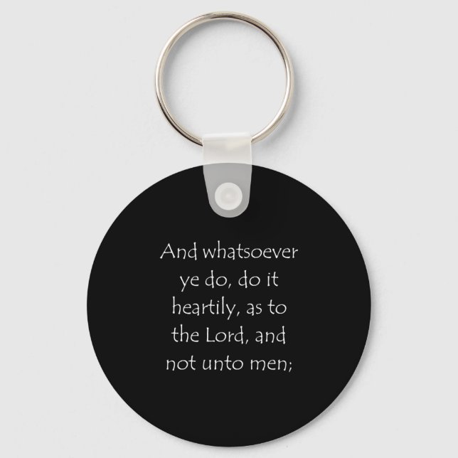 Scripture Quote Colossians 3 23 Key Ring (Front)