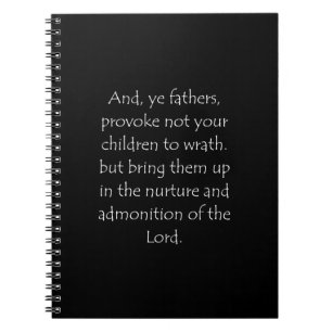Scripture Quote Ephesians 6 4 Notebook