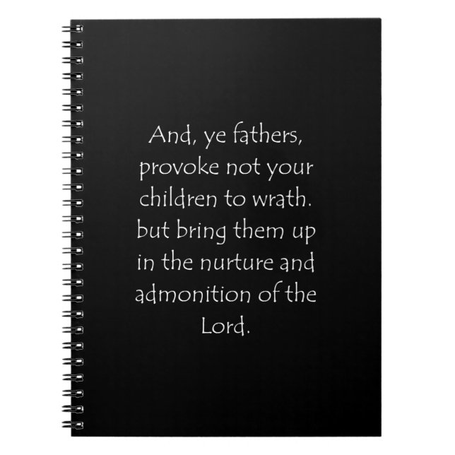 Scripture Quote Ephesians 6 4 Notebook (Front)
