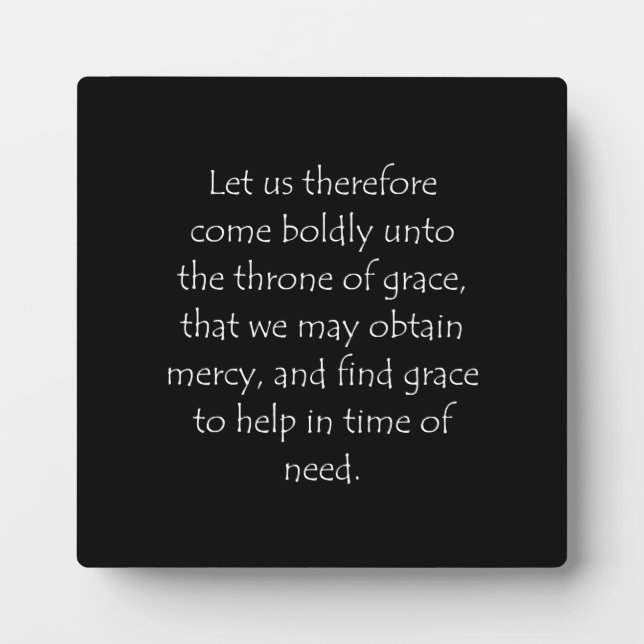 Scripture Quote Hebrews 4 16 Plaque (Front)