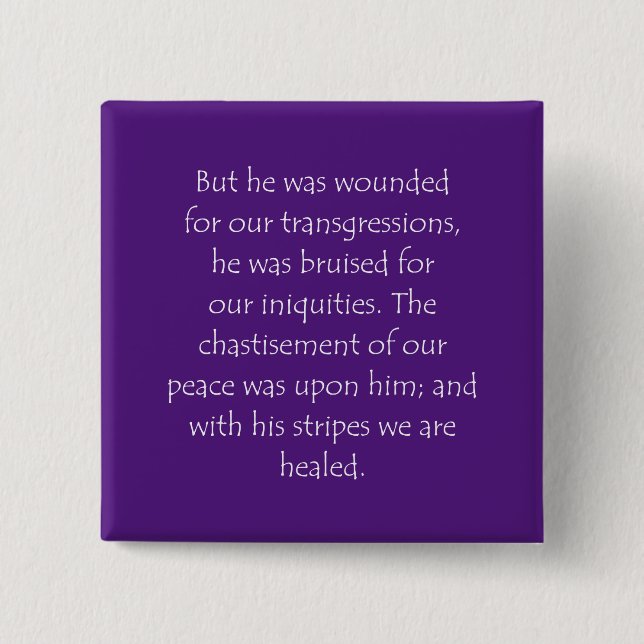 Scripture Quote Isaiah 53 5 15 Cm Square Badge (Front)