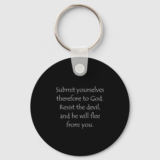 Scripture Quote James 4 7 Key Ring (Front)
