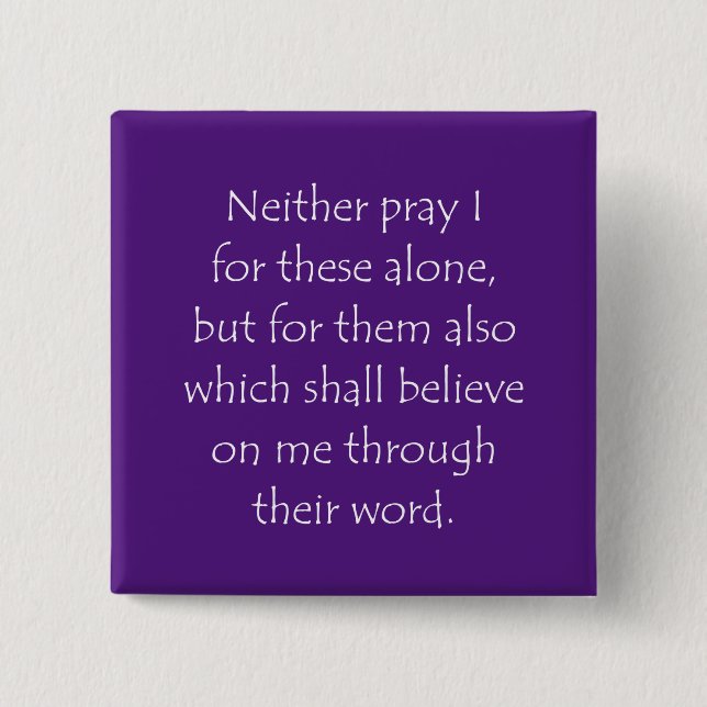 Scripture Quote John 17 20 15 Cm Square Badge (Front)