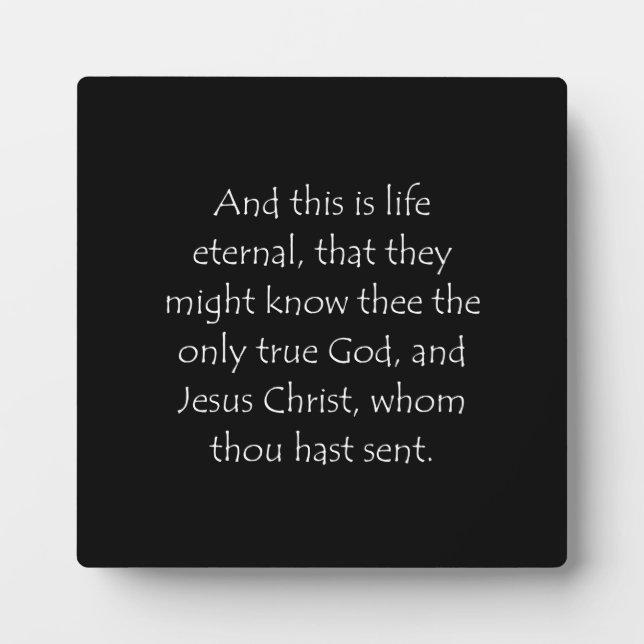 Scripture Quote John 17 3 Plaque (Front)