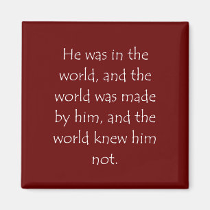 Scripture Quote John 1 10 Magnet
