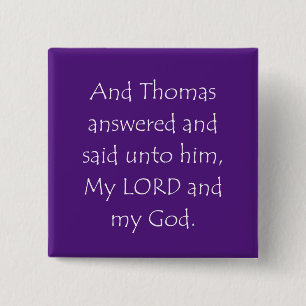 Scripture Quote John 20 28 15 Cm Square Badge