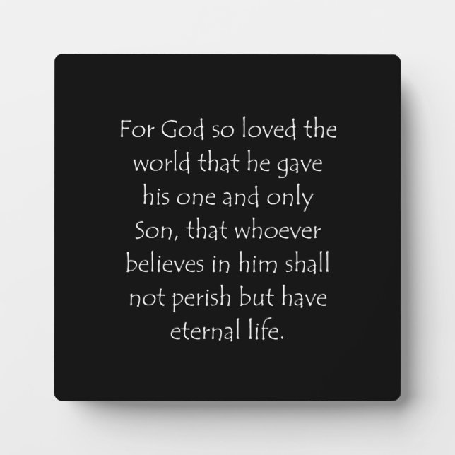 Scripture Quote John 3 16 Plaque (Front)