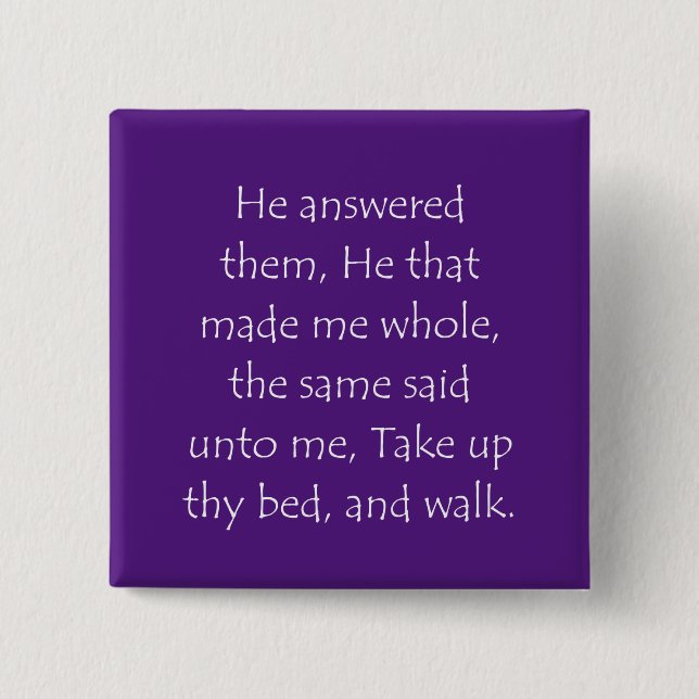Scripture Quote John 5 11 15 Cm Square Badge (Front)