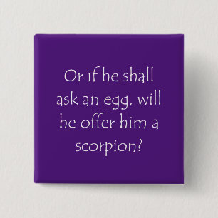 Scripture Quote Luke 11 12 15 Cm Square Badge