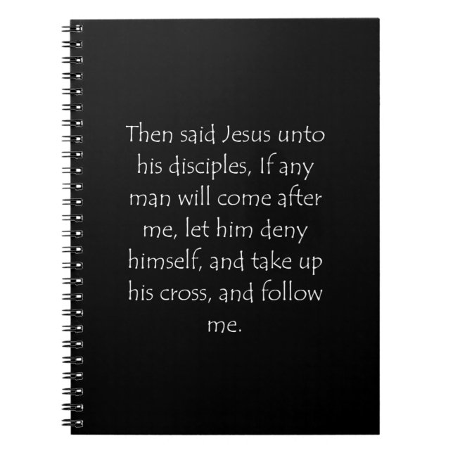 Scripture Quote Matthew 16 24 Notebook (Front)