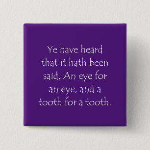 Scripture Quote Matthew 5 38 15 Cm Square Badge