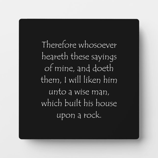 Scripture Quote Matthew 7 24 Plaque (Front)