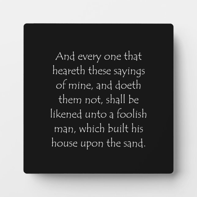 Scripture Quote Matthew 7 26 Plaque (Front)