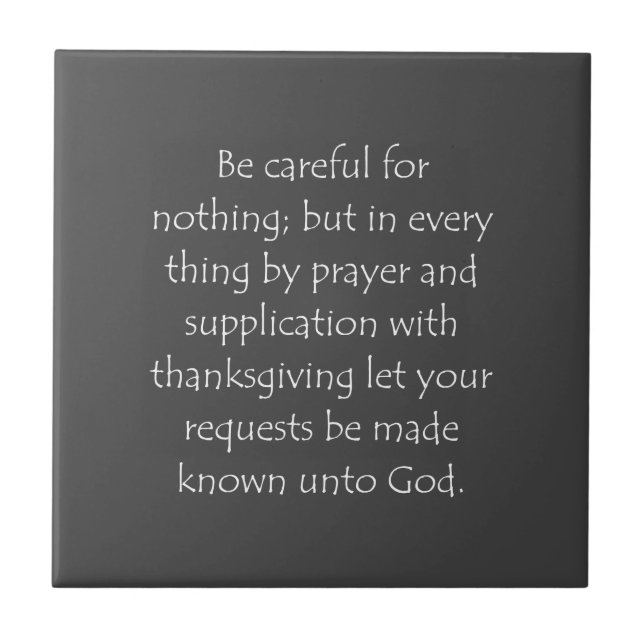 Scripture Quote Philippians 4 6 Ceramic Tile (Front)