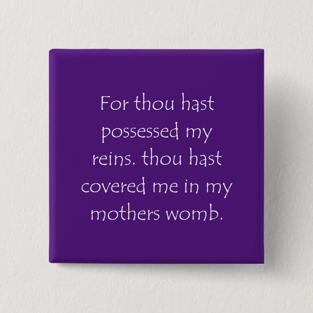 Scripture Quote Psalms 139 13 15 Cm Square Badge (Front)