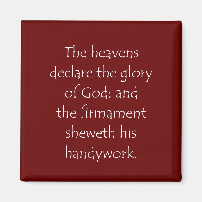 Scripture Quote Psalms 19 1 Magnet (Front)