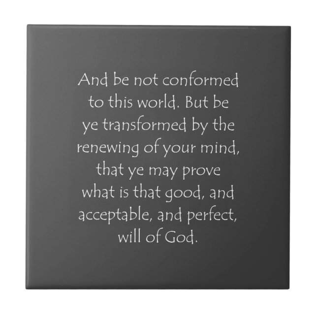 Scripture Quote Romans 12 2 Ceramic Tile (Front)