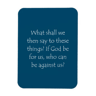 Scripture Quote Romans 8 31 Magnet
